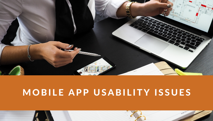 Mobile App Usability Issues